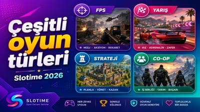 Slotime Oyun Çeşitleri Yazı Görseli